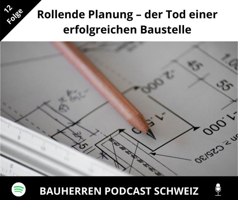 rollende-planung-bauherren-podcast-schweiz