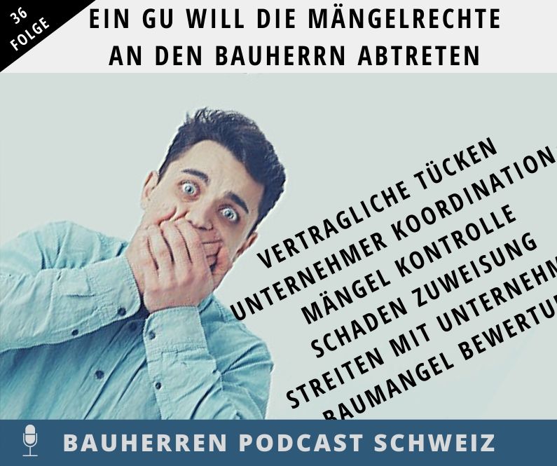 manengelrechte-abtreten-gefahr-bauherren-podcast-schweiz-baublog
