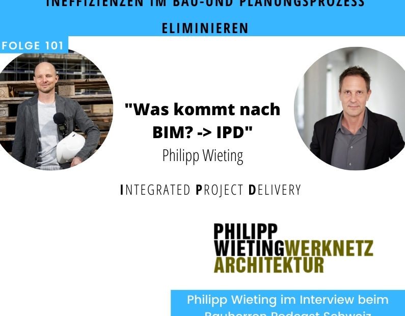 Integrated-Project-Delivery-bauherren-podcast-schweiz-marco-fehr