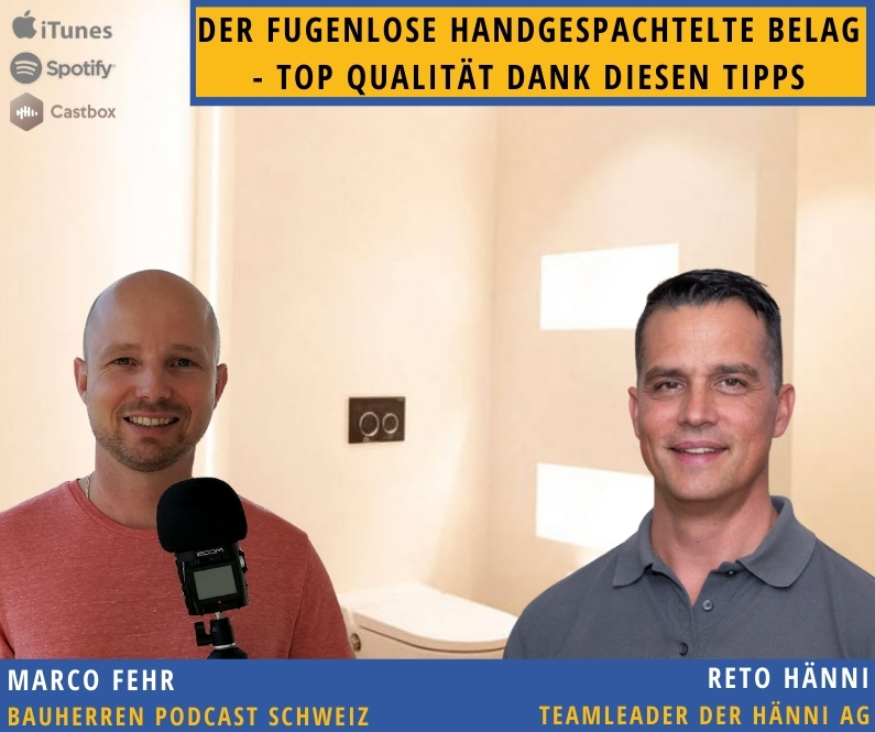 Spachtelbelag-bauherren-podcast-schweiz-marco-fehr