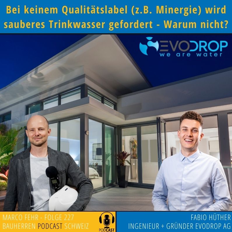 Evodrop-Qualitätslabel_Hüther-Bauherren_Podcast_Schweiz