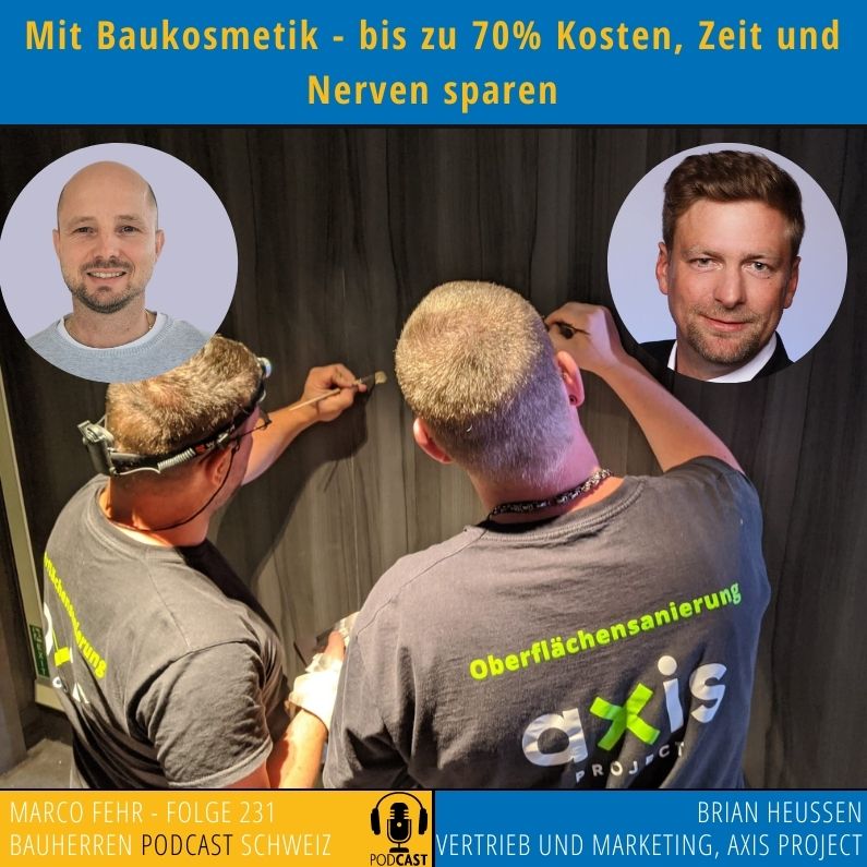 Axis-Baukosmetik-Heussen-Bauherren_Podcast_Schweiz