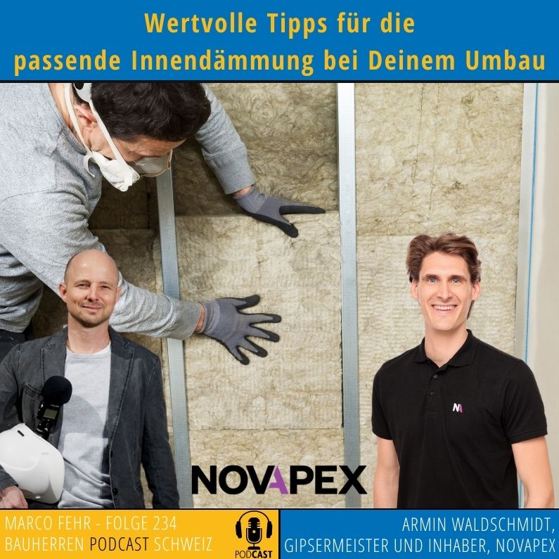 Novapex_Innendämmung_Waldschmidt-Bauherren_Podcast_Schweiz