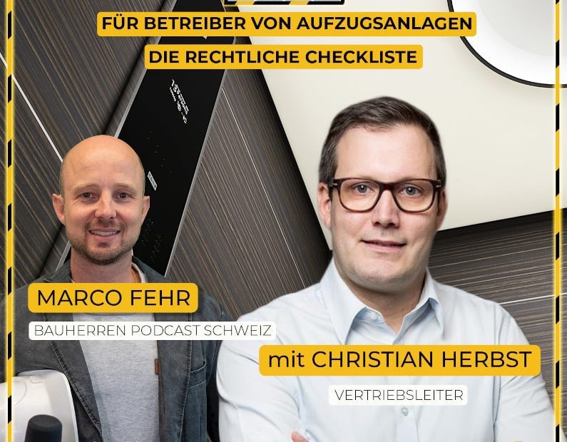 Aufzugsbetreiber-bauherren-podcast-schweiz-marco-fehr-baublog