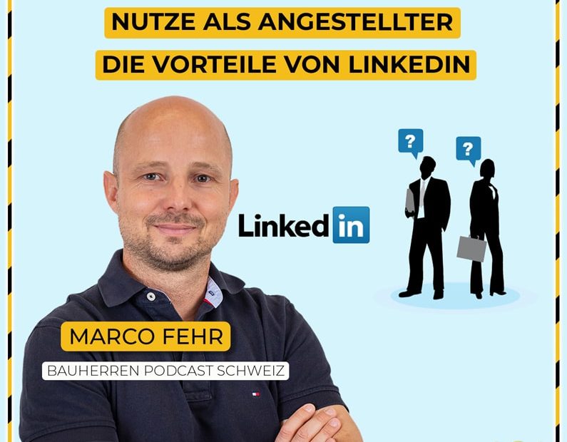 LinkedIn-soziale-medien-baubranche-podcast-schweiz-marco-fehr-baublog