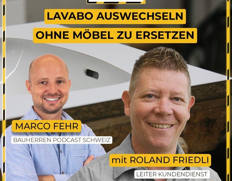 Lavabo-wechseln-Lavabowechsel-podcast-schweiz-marco-fehr-baublog