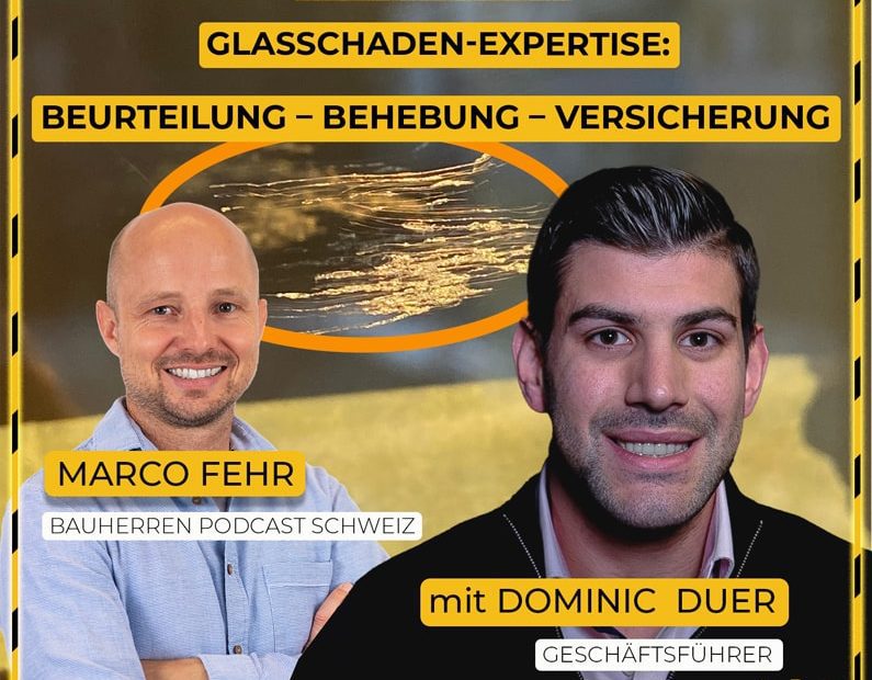 Glasschäden-Expertise-Glasschäden-podcast-schweiz-marco-fehr-baublog