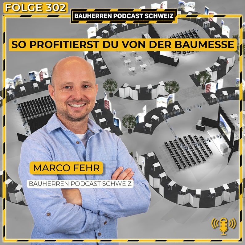 Baumesse-Baufluencer-podcast-schweiz-marco-fehr-baublog
