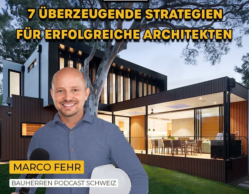 Architekten-bauleiter-podcast-schweiz-marco-fehr-baublog