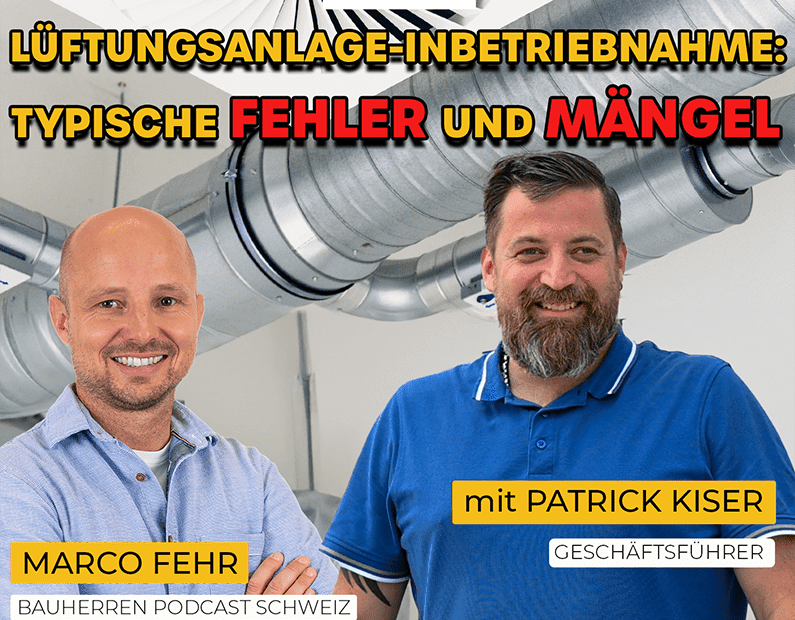 Lüftungsanlage-Inbetriebnahme-podcast-schweiz-marco-fehr-baublog