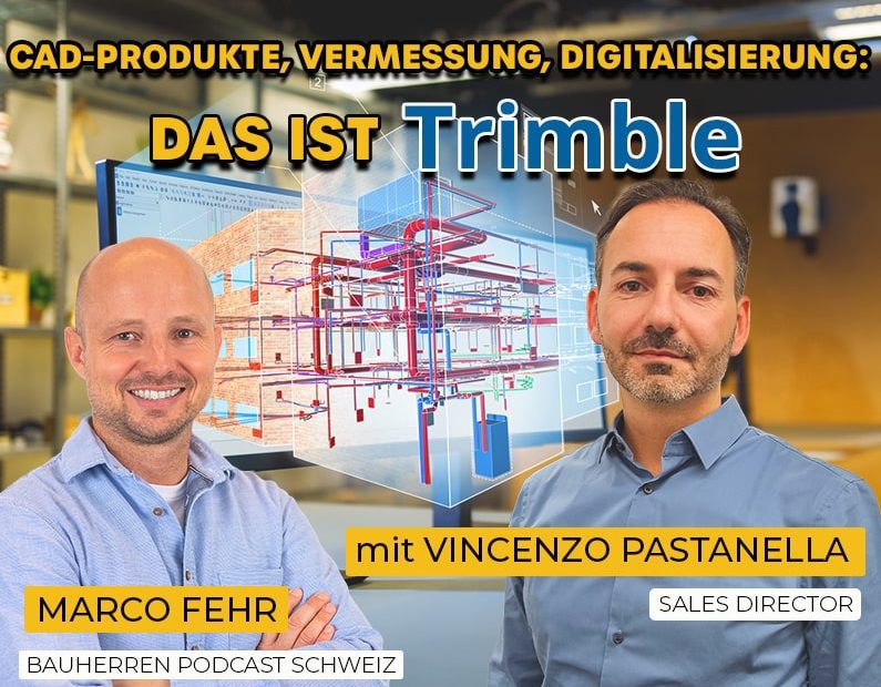 Trimble Digitale Baustelle papierlos Vermessung Baublog Bauherrenpodcast