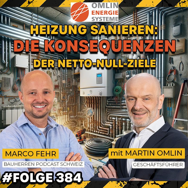 Heizungssanierung Netto-Null-Ziele Ölheizung Fernwärme Bauherren Podcast Schweiz Marco Fehr Baublog