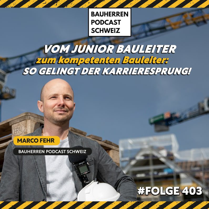 Juniorbauleiter Junior Bauleiter Bauleiterkarriere Baublog Marco Fehr